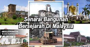 3 tempat bersejarah di malaysia. Senarai Bangunan Bersejarah Di Malaysia Pt3 2016