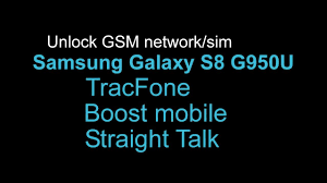 Get your unlock code from tracfone. Unlock Network Samsung Galaxy S8 Tracfone Boost Straight Talk G950u Samsung Galaxy Samsung Galaxy S8