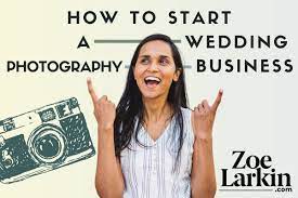 Running your own wedding photography business can be very lucrative. How To Start A Wedding Photography Business The Ebook By Zoe Larkin Photography