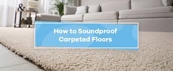 soundproofing carpet floors