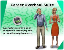 For players who have both the sims 4 and the sims 4 get to work expansion pack, turbo careers turns all . Career Overhaul Suite By Kuttoe