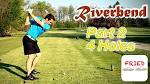 Riverbend Golf Course Vlog Part 2 - YouTube