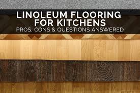 linoleum flooring for kitchens pros