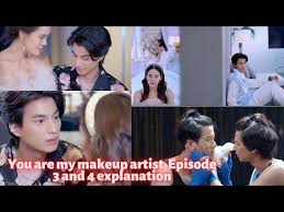 you are my makeup artist eposide 3 4