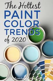 2020 Paint Color Trends The Hottest
