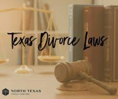 texas divorce laws north texas family