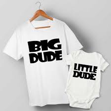 Big Dude Little Dude Father And Son Matching T Shirt Baby Grow Onesie Bodysuit Set Fathers Day Birthday Baby Shower