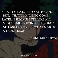 If you start each day with a smile in the morning, you might be surprised at the positive energy that you will carry throughout the day. Most Inspirational Deku Quotes From My Hero Academia To Never Give Up Spoiler Guy