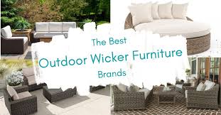 the best outdoor wicker furniture brands