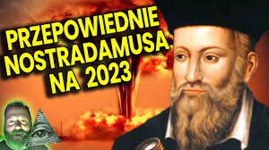 Kulminacja III Wojny Światowej! Przepowiednie Nostradamusa na 2023 dla  Polski i Świata! Analiza Ator - YouTube