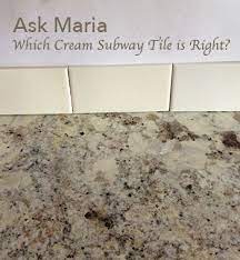 Ask Maria Which Cream Subway Tile Is