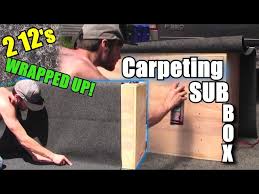 carpeting a subwoofer box w super 77