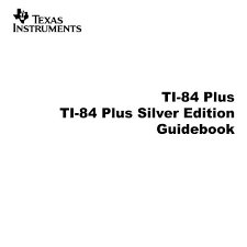 ti 84 plus silver edition guidebook