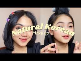 natural korean makeup you