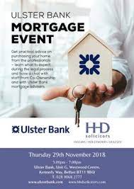To qualify you will need a deposit of between 5% and 10% of the value of the property you need to buy. Ulster Bank Hhd Mortgage Event 29 11 18 Hhd Solicitors