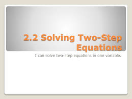 Ppt 2 2 Solving Two Step Equations