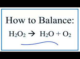 Balance H2o2 O2 H2o Decomposition