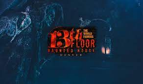 13th floor haunted house denver