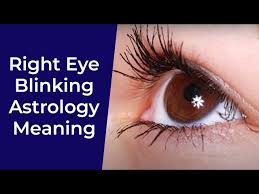 right eye blinking astrology meaning