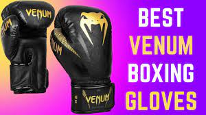 top venum boxing gloves review