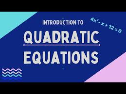 Quadratic Equations Introduction