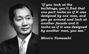 Minoru Yamasaki Quotes. QuotesGram via Relatably.com