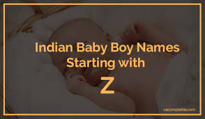 indian baby boy names starting with z