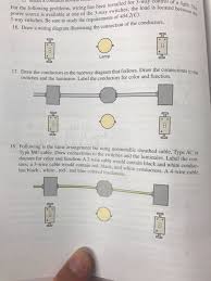 Having trouble understanding how to wire a three way switch when the first box has both the power source and the i have black, red, white, and ground cables coming into the fixture box. Chapter S Switches And Receptaclers 19 This Diagr Chegg Com