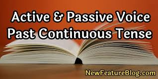 Check spelling or type a new query. Active Passive Voice Of Past Continuous Tense New Feature Blog
