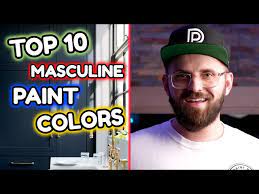 Top 10 Masculine Colors Popular Paint