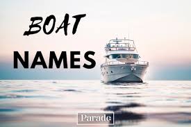 120 boat names that are cool clever