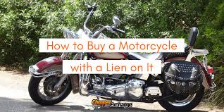 how to a motorcycle with a lien on