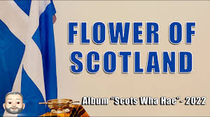 flower of scotland scottish anthem