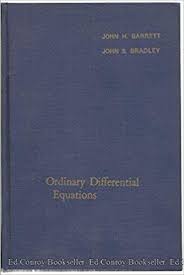 That's an additional 9 points on top of the 1 point. Ordinary Differential Equations The Intext Series In Basic Mathematics Barrett John H 9780700224111 Amazon Com Books
