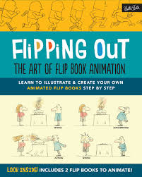 Flipping Out The Art Of Flip Book Animation Learn To Illustrate