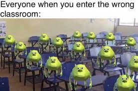 dopl3r.com - Memes - Everyone when you enter the wrong classroom