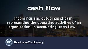 What Is Cash Flow Definition And Meaning