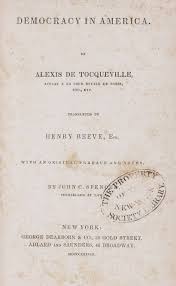 Alexis de Tocqueville’s Assessment