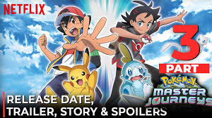 Pokemon Masters Journeys Part 3 Release Date, Trailer & All You Need To  Know - YouTube