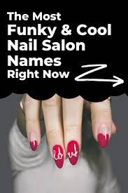 unique nail salon names