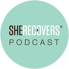 SHE RECOVERS Podcast