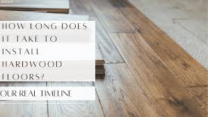how long to install hardwood floors
