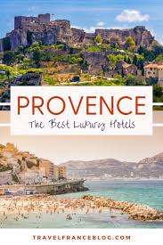 5 star hotels in provence that you ll