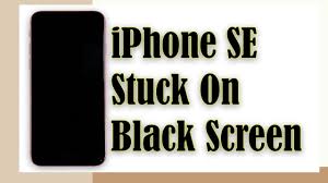 iphone se 2020 got stuck on black