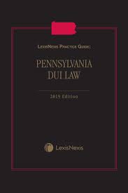Lexisnexis Practice Guide Pennsylvania Dui Law Lexisnexis