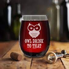 Owl Drink To That Stemless Wine Glass