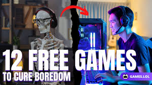 12 free games that cures boredom