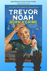 And yet, when i finished noah's book i was amazed at how little i really knew or understood and how much i learned from his own personal story. Book Review Born A Crime Stories From A South African Childhood By Trevor Noah Book Review Books Trevor Noah