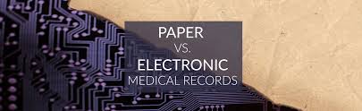 Paper Vs Electronic Medical Records The Definitive Rundown