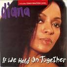 If We Hold on Together
